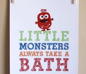 Little Monsters Always Take A Bath, 8x10 - BOY
