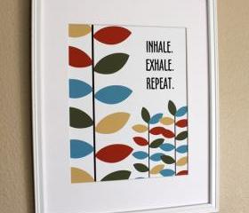 Inhale. Exhale. Repeat., fall colors 8x10 