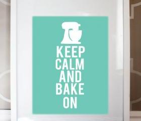 8x10 Keep Calm and Bake on Print