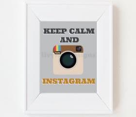 8x10 Keep Calm and Instagram