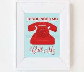 8x10 If you need me call me print