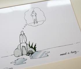 Need a hug illustrative print (10' x 12' / 255mm x 305mm)