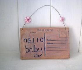 Hello baby - Handmade Ceramic postcard. Made in Wales, UK. Ready to ship.
