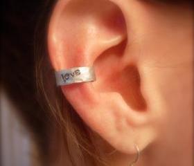 Ear Cuff, Hand Hammered Aluminum with LOVE stamped into the metal and blackened 
