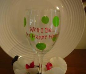 Happy Hour Wine Glass Handpainted Personalized
