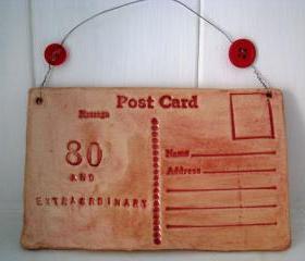 80 and Extraordinary ceramic Postcard - handmade in Wales, UK. Ready to Ship.