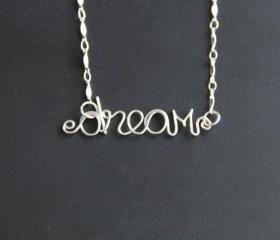 Dream Necklace Wire Word Jewelry 