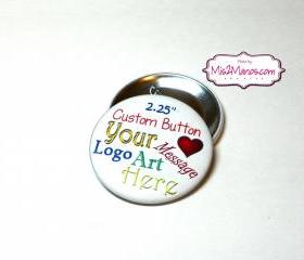 Custom Buttons Personalized Buttons Pin Back Promotional Buttons Set of 2