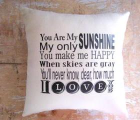 Pillow, You are My Sunshine, Cottage Decor, Typography