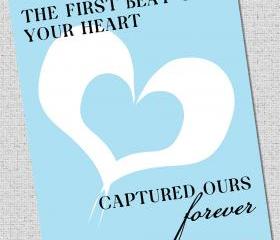 Nursery Art Print 'The first beat of your heart captured ours'