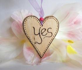 YES - a loving wooden heart answers....