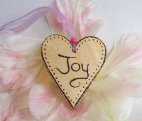 Hanging Wood Heart - JOY - wood burnt hand crafted with Love