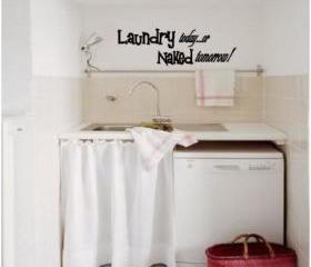 Laundry today or Naked Tomorrow Vinyl Decal