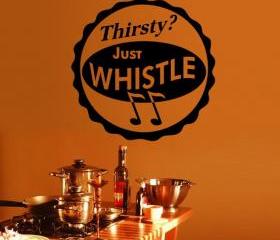 Thirsty Just Whistle Antique Style Sign 22150