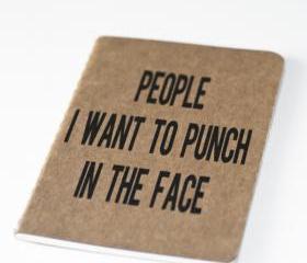People I want to punch in the face - Notebook - Screen printed