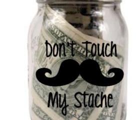 Don't touch my Stache Decals