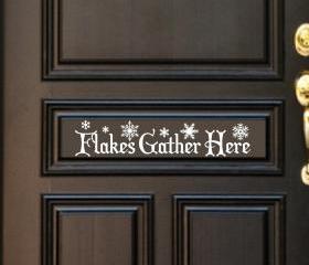 Vinyl Decal Flakes Gather Here Winter Removeable Vinyl Door Decal 22235