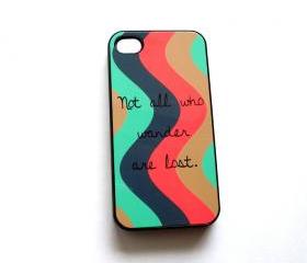 SALE iPhone4 iPhone4S Accessory Case Not All Who Wander Are Lost Retro Waves