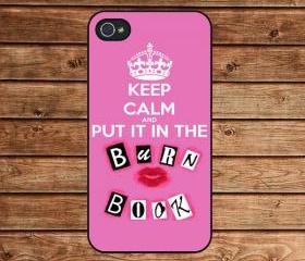 iphone 4 case,iphone 4s case,apple iphone case--Mean Girls Keep Calm and put it in the Burn Book,in plastic or silicone case