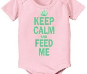 Keep Calm and Feed Me