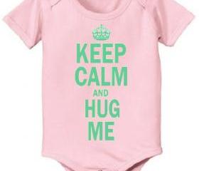 Keep Calm and Hug Me