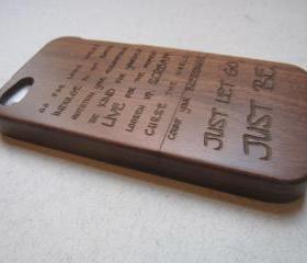 Iphone 5 case - wooden cases bamboo, cherry and walnut wood - Just let go, just be - laser- engraved