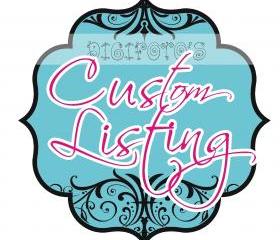 Custom Listing for SWEETPEATOMLINSON